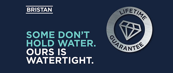 Bristan Lifetime Guarantee - Ours is watertight