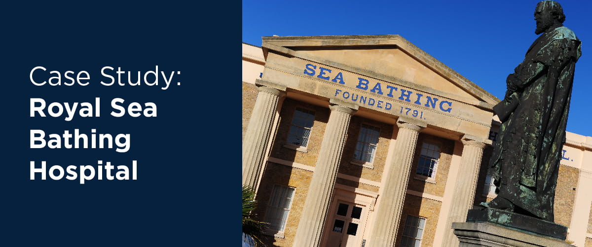 Case Study Royal Sea Bathing Hospital 